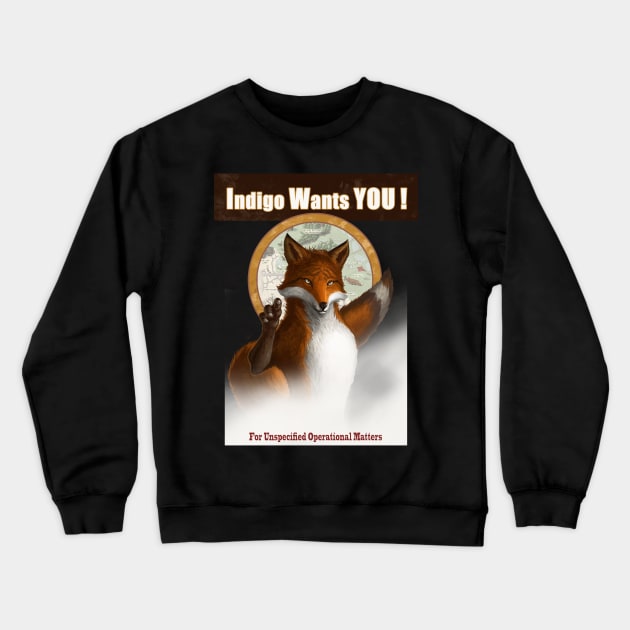 Indigo Wants You Crewneck Sweatshirt by Ben Aaronovitch 